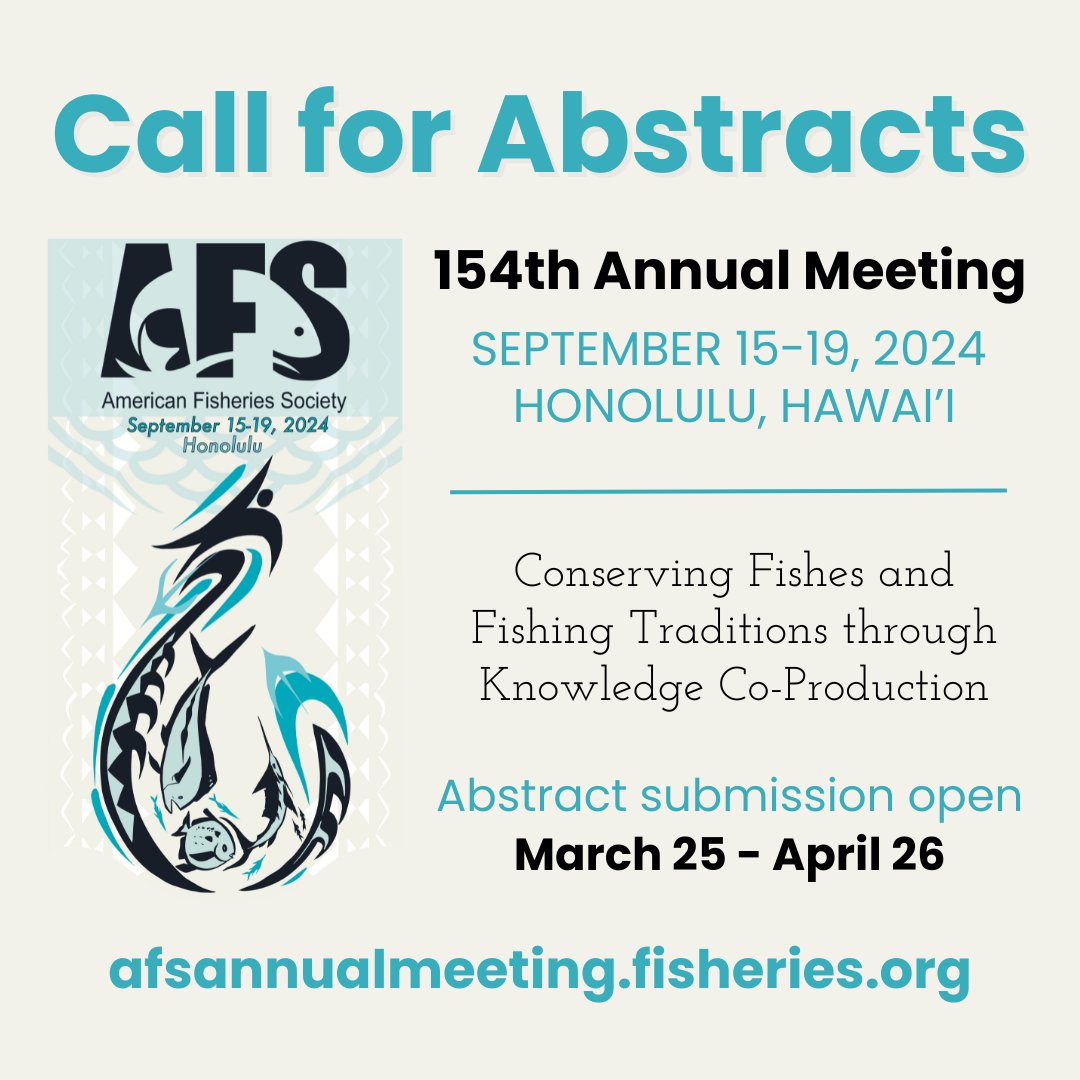 Abstract submission is now open for #AFS154 in Honolulu, Hawai'i, September 15-19. See the descriptions for more than 100 symposia here: afsannualmeeting.fisheries.org/sessions/ and then submit your abstract by April 26: afsannualmeeting.fisheries.org/call-for-abstr….