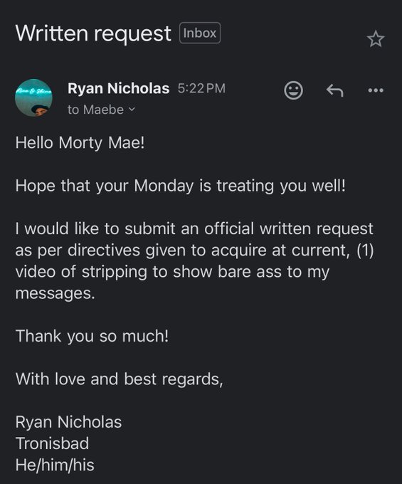 Ryan asked me to send him the video I posted on OF. I told him I need a written request to my email 😂