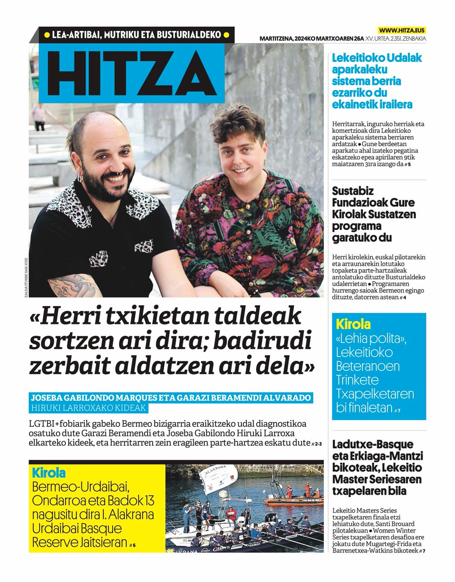 🗞GAURKO AZALA (martitzena, martxoak 26);
busturialdea.hitza.eus

<a href="/BermeokoUdala/">Bermeoko Udala</a> @Hiruki_Larroxa #LGTBI+ #Bermeo #kirola <a href="/MundakaAT/">Mundaka Arraun Taldea</a> <a href="/Urdaibai_Arraun/">BermeoUrdaibaiArraun</a> <a href="/OndarroaAE/">Ondarroa A.E</a> <a href="/MundakakoUdala/">Mundakako Udala</a> #Urdaibai #Sustabiz #herrikirolak #arrauna #pilota #trinketea <a href="/JaiAlaiNews/">Jai Alai League</a> <a href="/Lekeitio_Udala/">Lekeitioko Udala</a> #aparkaleku