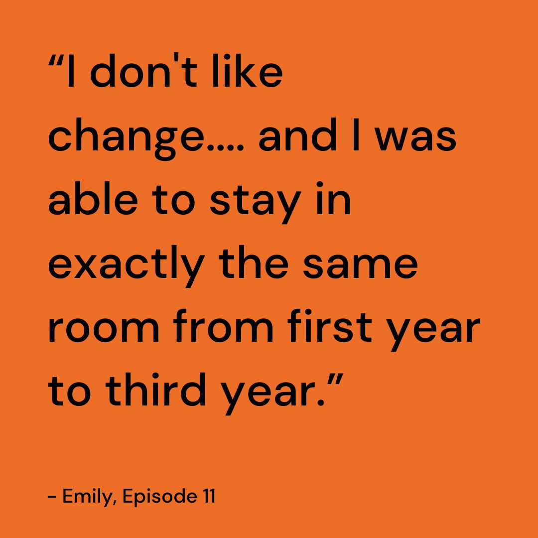 I'm sure a lot of people can relate to Emily about change. 🫣 Thanks to the Unite Foundation Scholarship, not only can you feel settled and comfortable by having the same #HomeAtUniversity for three years, but you can stay there for ✨free✨