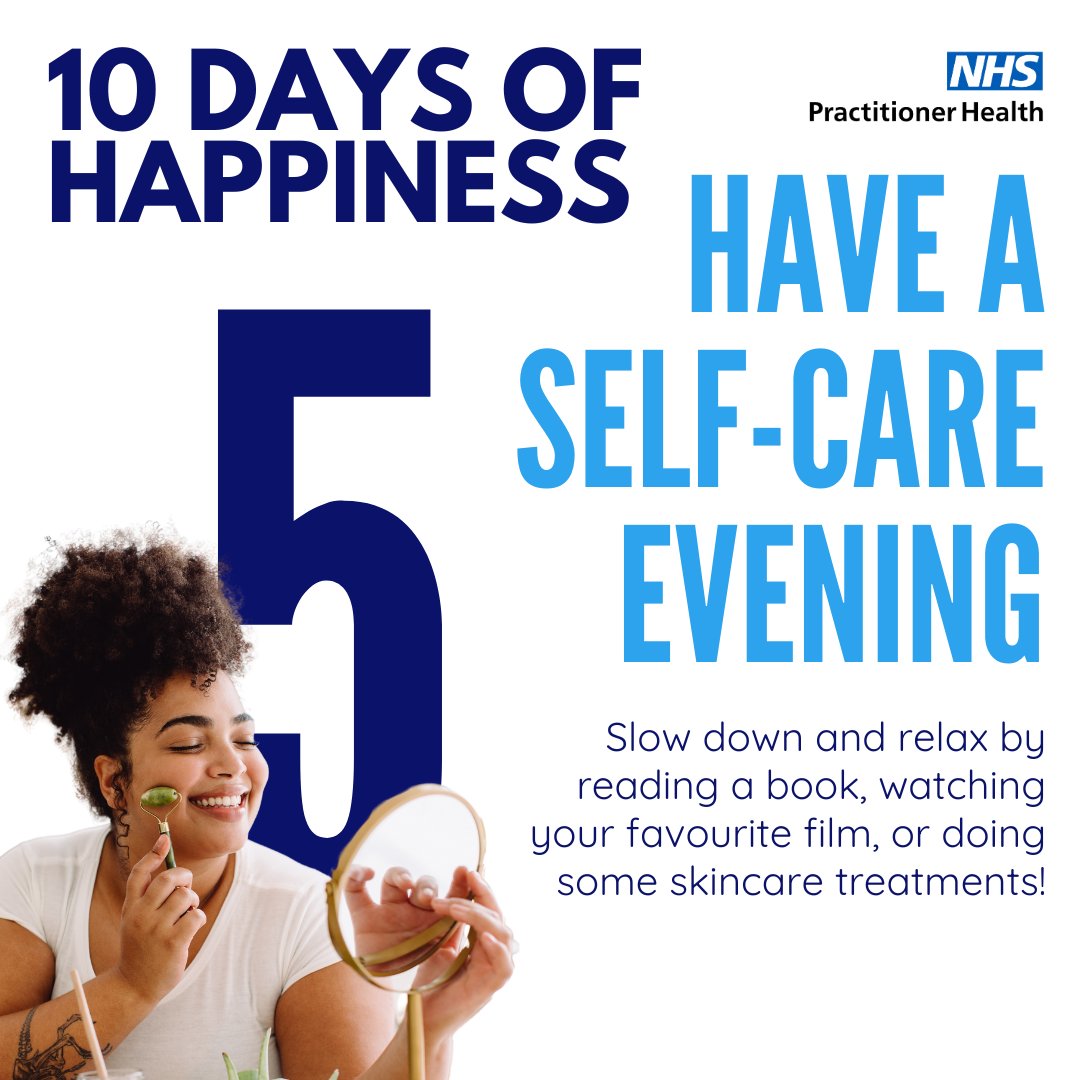 Look after yourself by having a self-care evening! #10DaysOfHappiness #NHSPractitionerHealth #WoundedHealer24