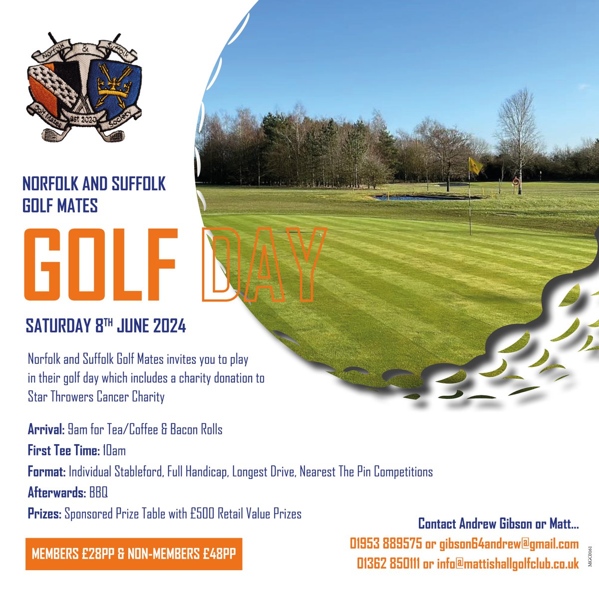 Mattishall Golf Club (@mattishallgolf) on Twitter photo Norfolk and Suffolk Golf Mates, invites you to play in their golf day which includes a charity donation to Star Throwers Cancer Charity ⛳️
To secure your space contact
Andrew 01953 889575 or gibson64andrew@gmail.com
Matthew 01362 850111 or info@mattishallgolfclub.co.uk Norfolk and Suffolk Golf Mates, invites you to play in their golf day which includes a charity donation to Star Throwers Cancer Charity ⛳️
To secure your space contact
Andrew 01953 889575 or gibson64andrew@gmail.com
Matthew 01362 850111 or info@mattishallgolfclub.co.uk