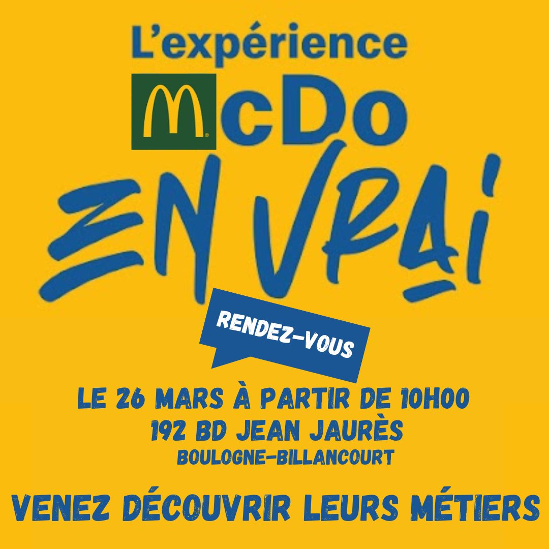 [Expérience McDo En Vrai]
#InfoJeunesse 
rendez vous ce mardi 26 mars
à partir de 10h
au 192 Bd Jean Jaurés 
#BoulogneBillancourt
Venez découvrir des métiers et toutes les opportunités d'emploi chez McDonald's™