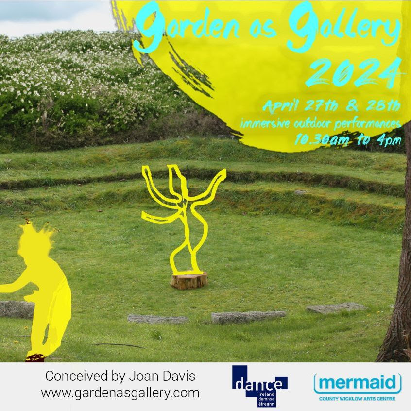 Garden as Gallery Returns! 'Garden as Gallery' is a wonderful outdoor performance event taking place in the gardens of Gorse Hill, Bray, Co. Wicklow. @DanceIreland @mermaidarts 📅 April 27 & 28, July 6 & 7, August 24 & 25