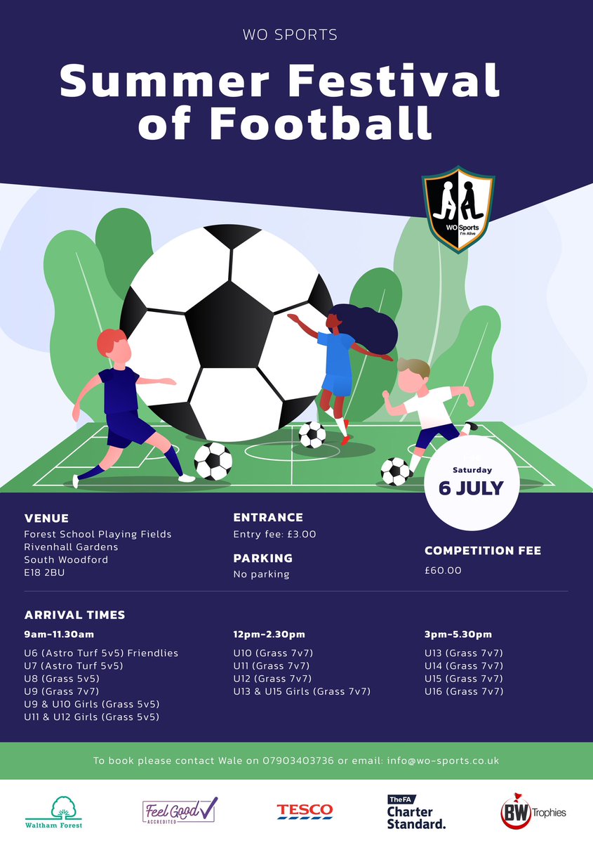 WO Sports Summer Festival of Football on Saturday 6tj July 2024 at Forest School Playing Fields, Rivenhall Gardens, E18. Spaces are limited, To register your teams please contact WO Sports on 07993403736 ⚽️🏆