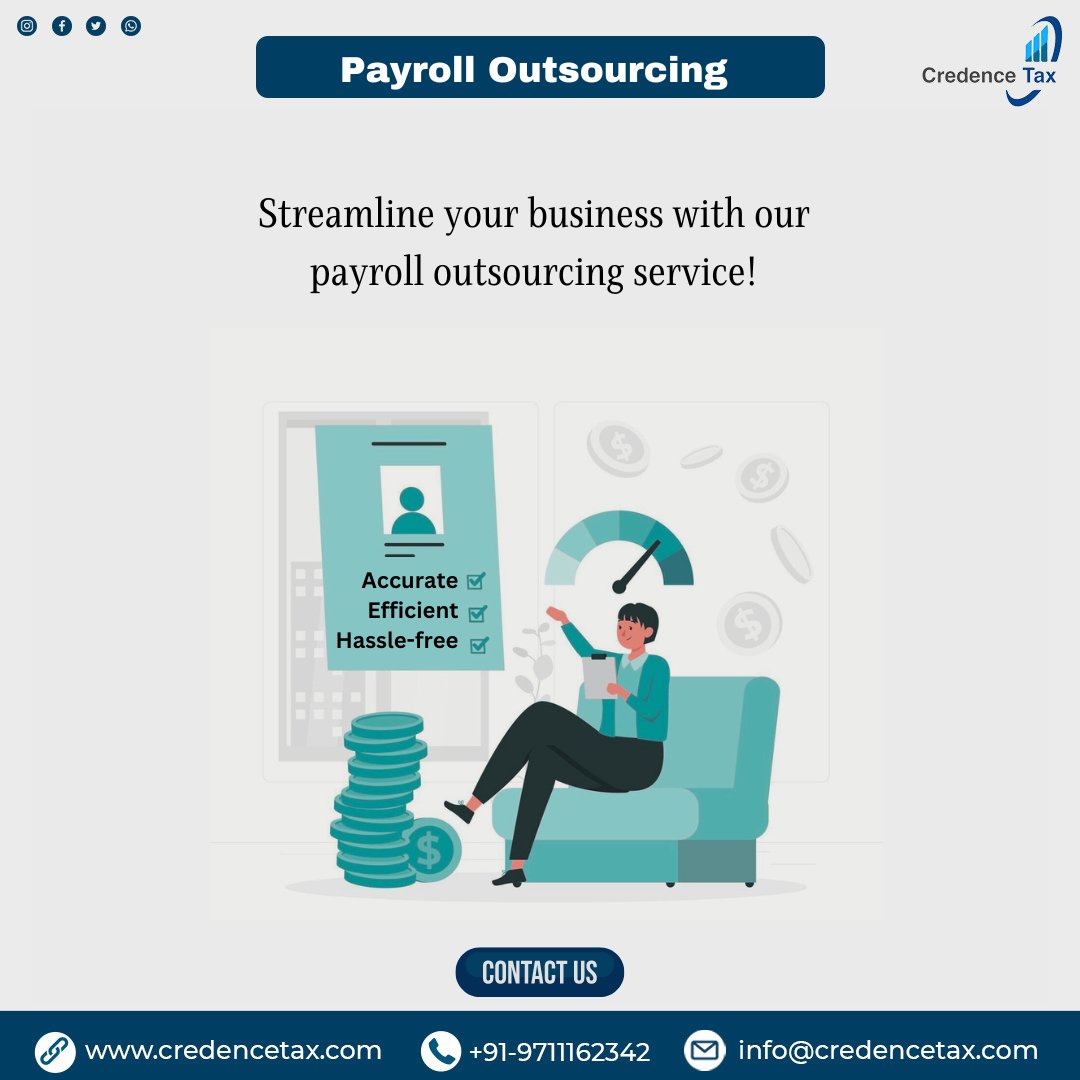 Let us handle your payroll! Streamlined service means more focus on your business. Contact us: 📩info@credencetax.com 📲9711162342 🌐credencetax.com #payroll #outsourcing #BusinessStrategy #payrollservices #outsourcingpayroll #payrollmanagement #credencetaxadvis