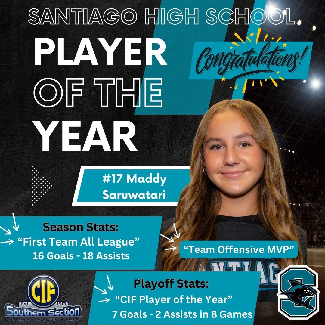 2024 “Player Of The Year” 

Congratulations Maddy Saruwatari for being named 1/3 Santiago High Schools “Player Of The Year”. You had an amazing season!!! 👏🏻👏🏻
#gosharks 
#playeroftheyear 
#mvp 
#cif
#cifchamps
#cifchampions 
#championship 
#ciffinals 
#soccer
#soccerlife