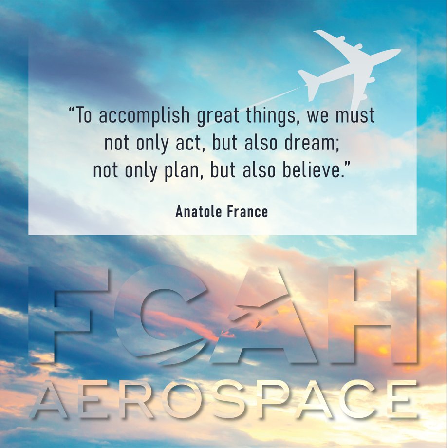 Your #MondayMotivation from #FCAHAerospace. Explore our website: hubs.ly/Q02qC8DT0 #Goodvibes #AviationDaily #AviationIndustry #successquotes #motivationquotes #positivevibes #FCAHAerospace #Dream #FollowYourDreams