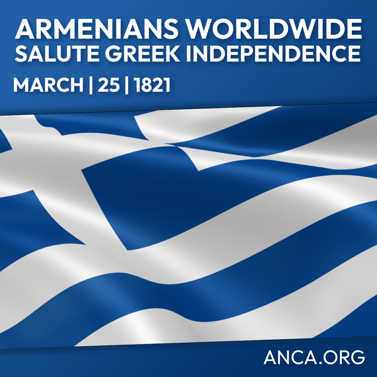 Armenians worldwide salute Greek Independence Day - March 25, 1821!