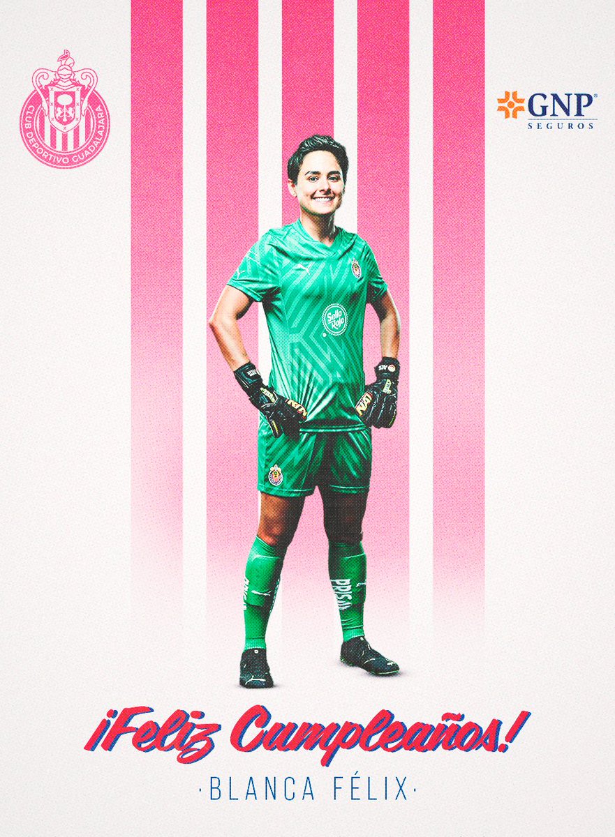 🔥 ¡HOY ES CUMPLEAÑOS DE UNA LEYENDA VIVIENTE DE ESTE CLUB! 🥳 ✨ ¡Crucial en los momentos más especiales de Chivas Femenil y una profesional en toda la extensión de la palabra! 👏🏼 🎉 Feliz cumple a la ídola de niñas y grandes, @blancafelixc 🎂 @GNPSeguros #VivírEsIncreíble