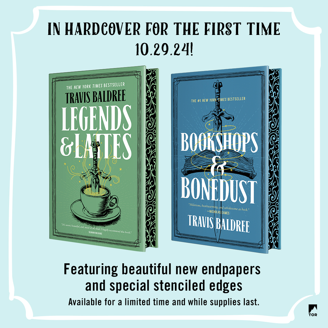 From #1 @nytimes bestselling author @TravisBaldree comes two stories of high fantasy, low stakes, and first loves. We are thrilled to announce #LegendsandLattes and #BookshopsandBonedust are hitting shelves in hardcover for the first time on 10/29! bit.ly/baldreeHC