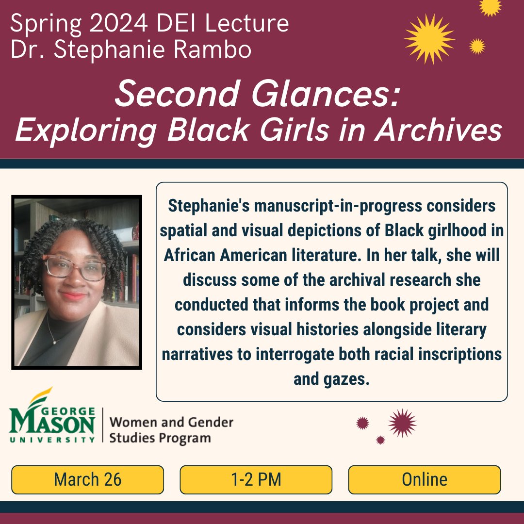 Mark your calendars for March 26th! Dr. Stephanie Rambo is having an online lecture called Second Glances Exploring Black Girls in Archives. @mason_wgst 💛💚🔗in bio to register! #WomenandGenderStudies #MasonCHSS