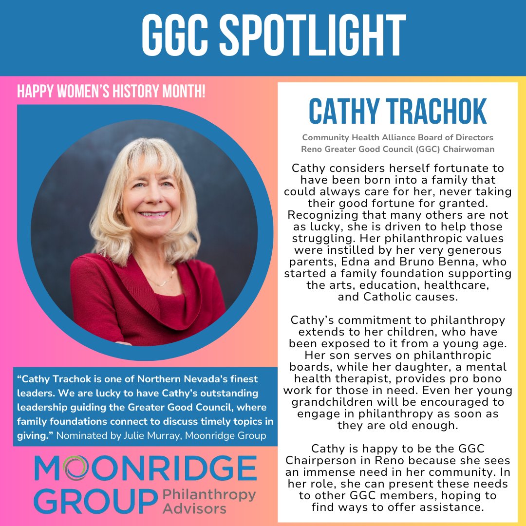 Cathy Trachok is a generational force for good. Her upbringing, guided by her parents’ generosity, instilled a deep commitment to giving back. Now, as Chairperson of the Greater Good Council in Reno, Cathy channels her passion to address community needs.
