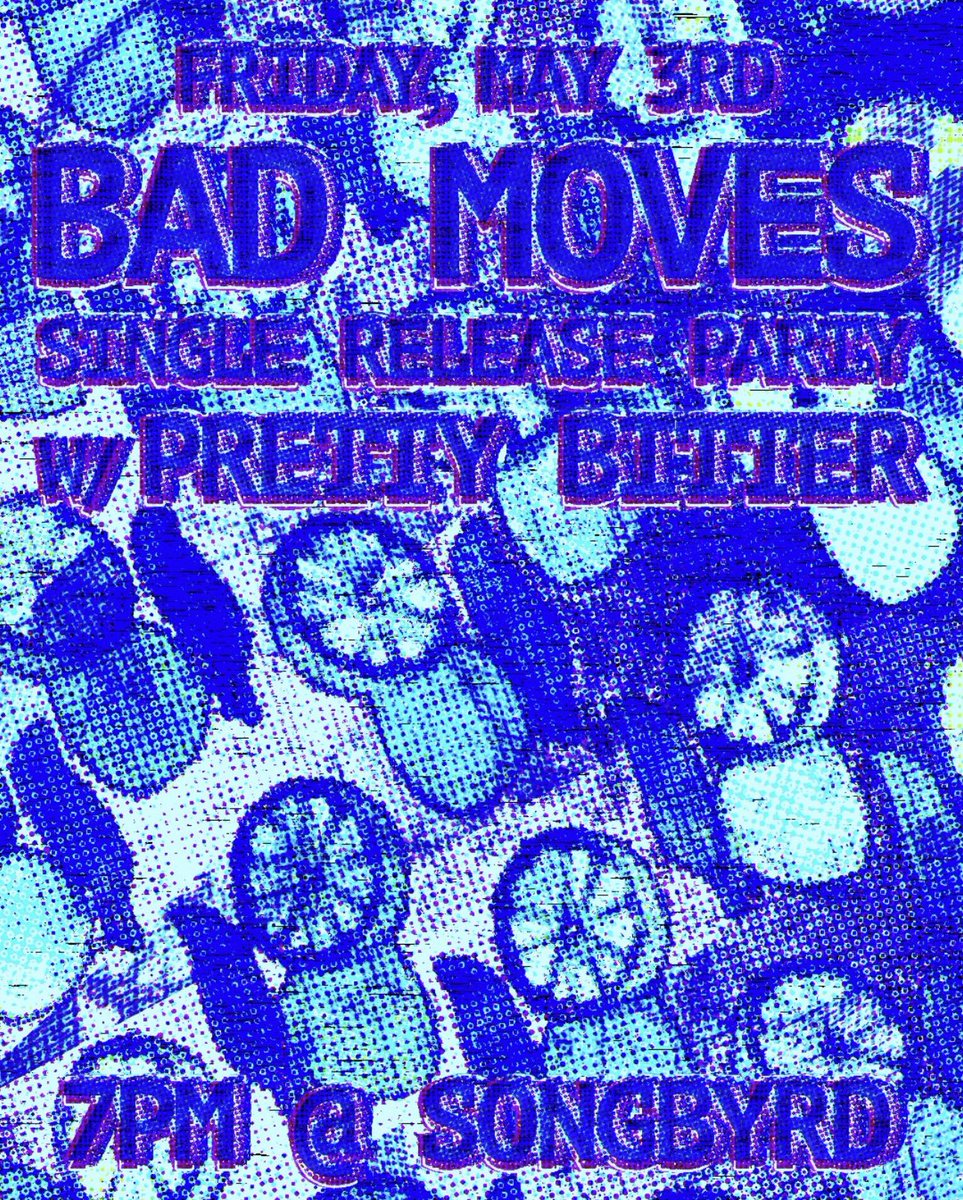 mark your calendars! clear your schedules! bad moves is throwing a single release banger @ songbyrd on 5/3!! come help us celebrate some of the sweetest people w/ a night of killer music :,) link.dice.fm/x606a37ad217?d…