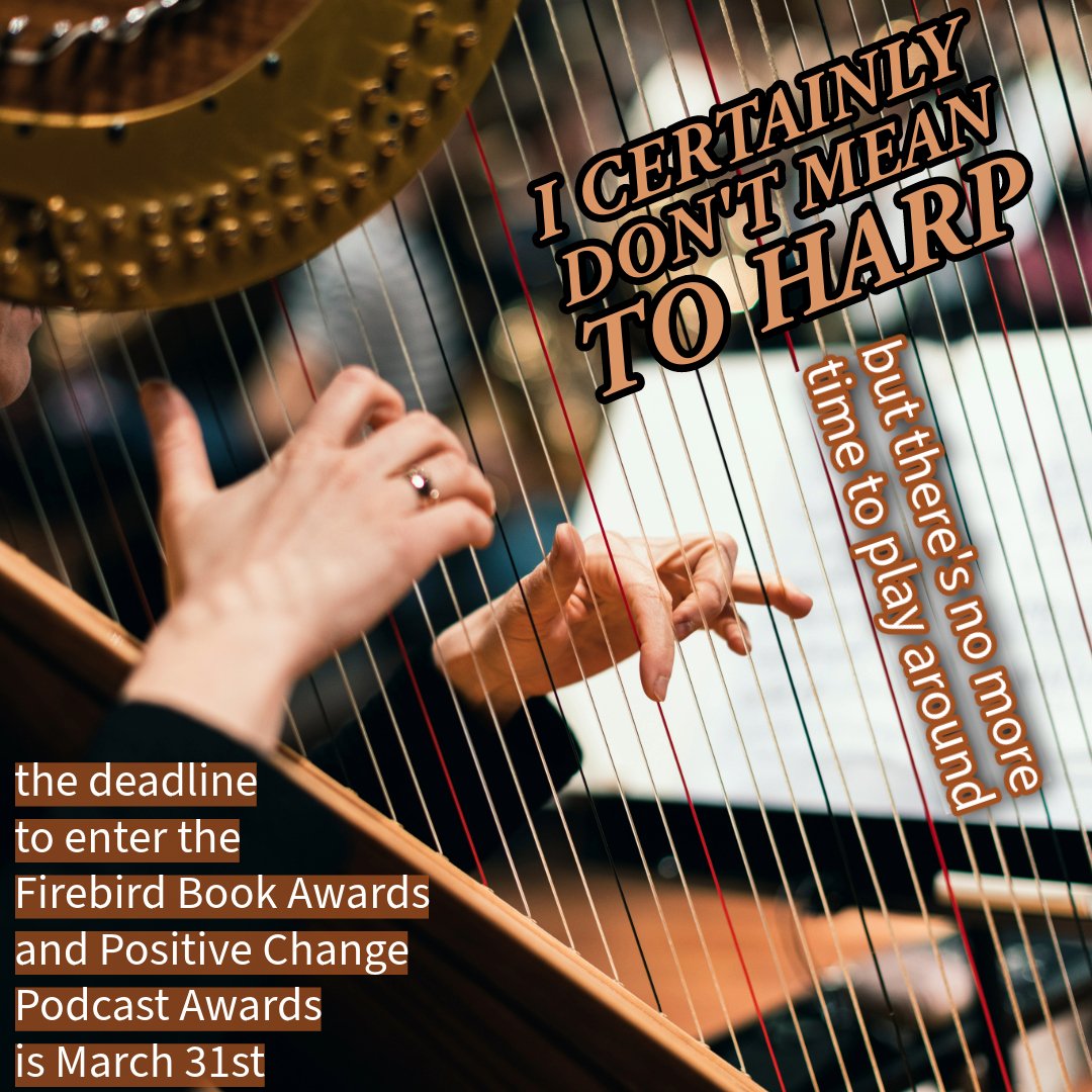 Guess I'm just feeling a little plucky today!

Looking forward to your entry.

🎶 speakuptalkradio.com 🎶

#authorsoftwitter #callingallauthors #callingallpodcasters #callingallwriters #firebirdbookawards #positivechangepodcastawards  #speakuptalkradio