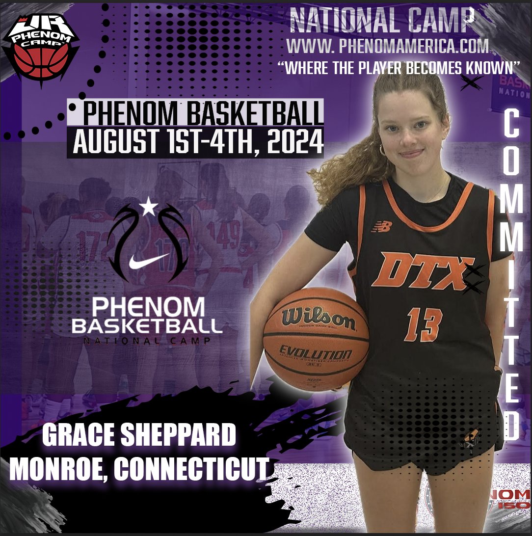 Phenom Basketball is Excited to announce that Grace Sheppard from Monroe, Connecticut will be attending the 2024 Phenom National Camp in Orange County, Ca on August 1-4! #Phenomnationalcamp #Jrphenom #Phenom150 #Gatoradepartner #wheretheplayerbecomesknown