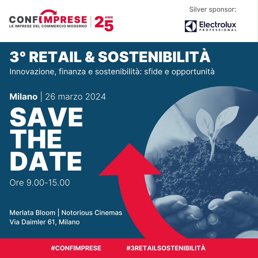 Innovazione, finanza e sostenibilità: i pilastri del futuro nel retail, vai ora su 👉 bit.ly/ElectroluxProI… 👈#noicisiamosempre #silversponsor #latuasceltasostenibile 💙 #3RetailSostenibilità #RetailSostenibile #Confimprese