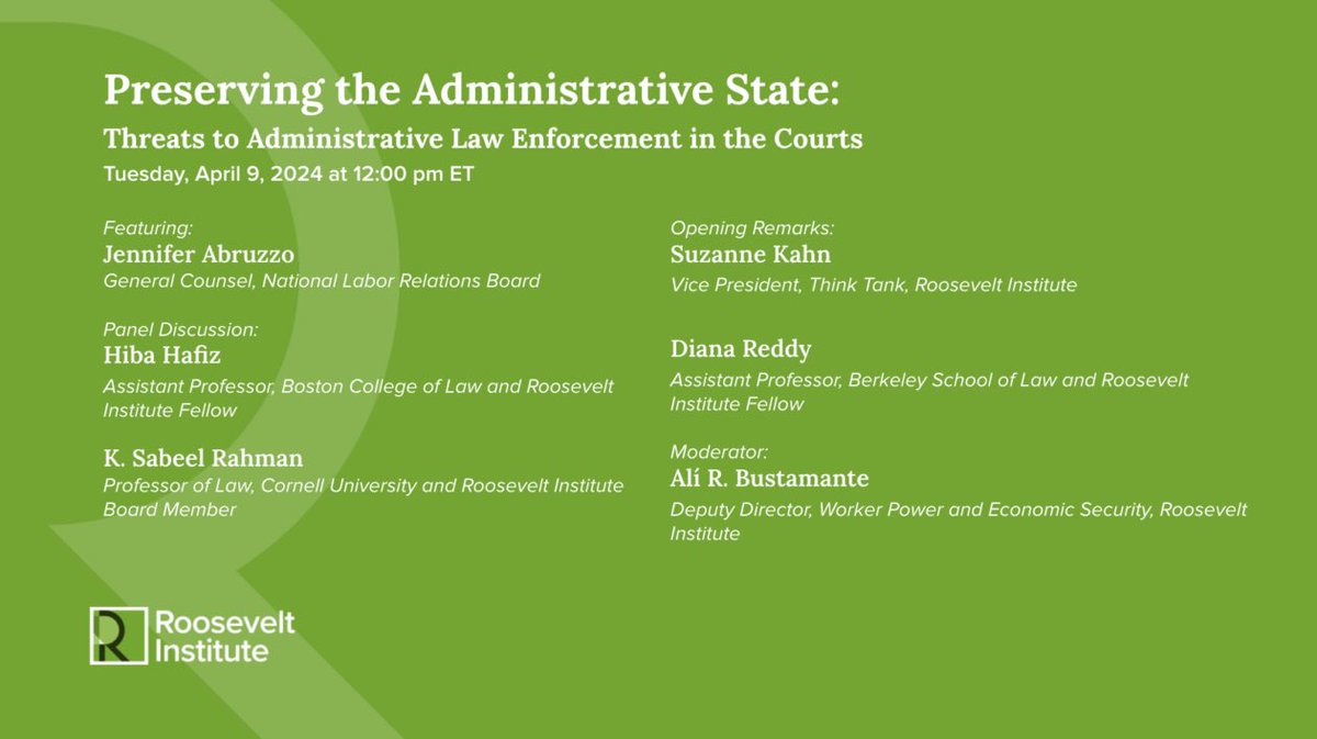 Join @rooseveltinst on April 9 as we bring together @NLRBGC, @ksabeelrahman, @hibahafiz, and @dianareddy to discuss the settled constitutionality of the NLRB and other agencies and just what’s at stake if opponents succeed in dismantling them.  rooseveltinstitute.org/event/preservi…