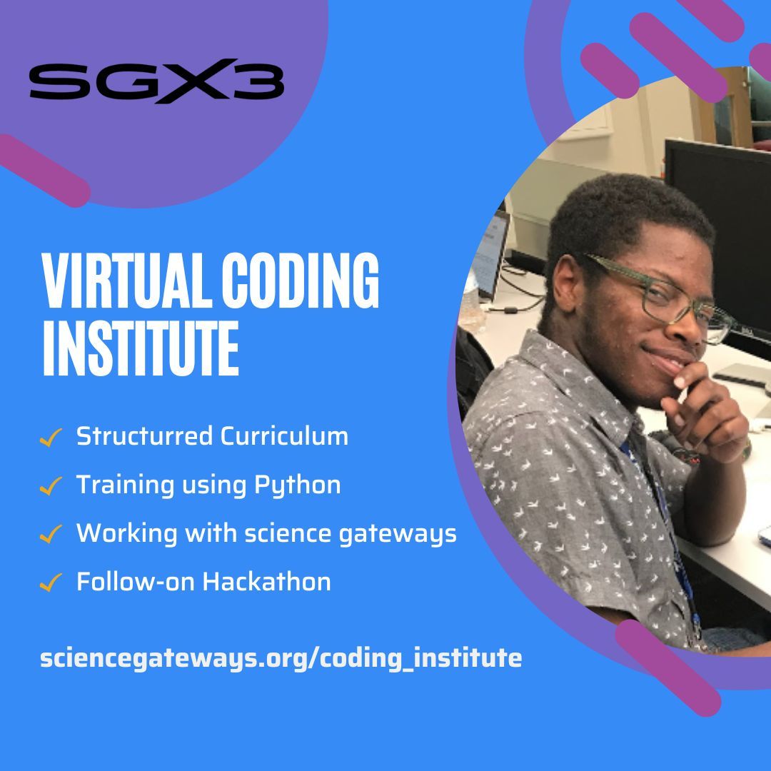 The SGX3 Coding Institute is focused on gateway development for undergraduate students. The workshop covers the core skills needed to be productive in the design and maintenance of science gateways. The program will take place virtually, June 3-27, 2024: buff.ly/49VOX2f