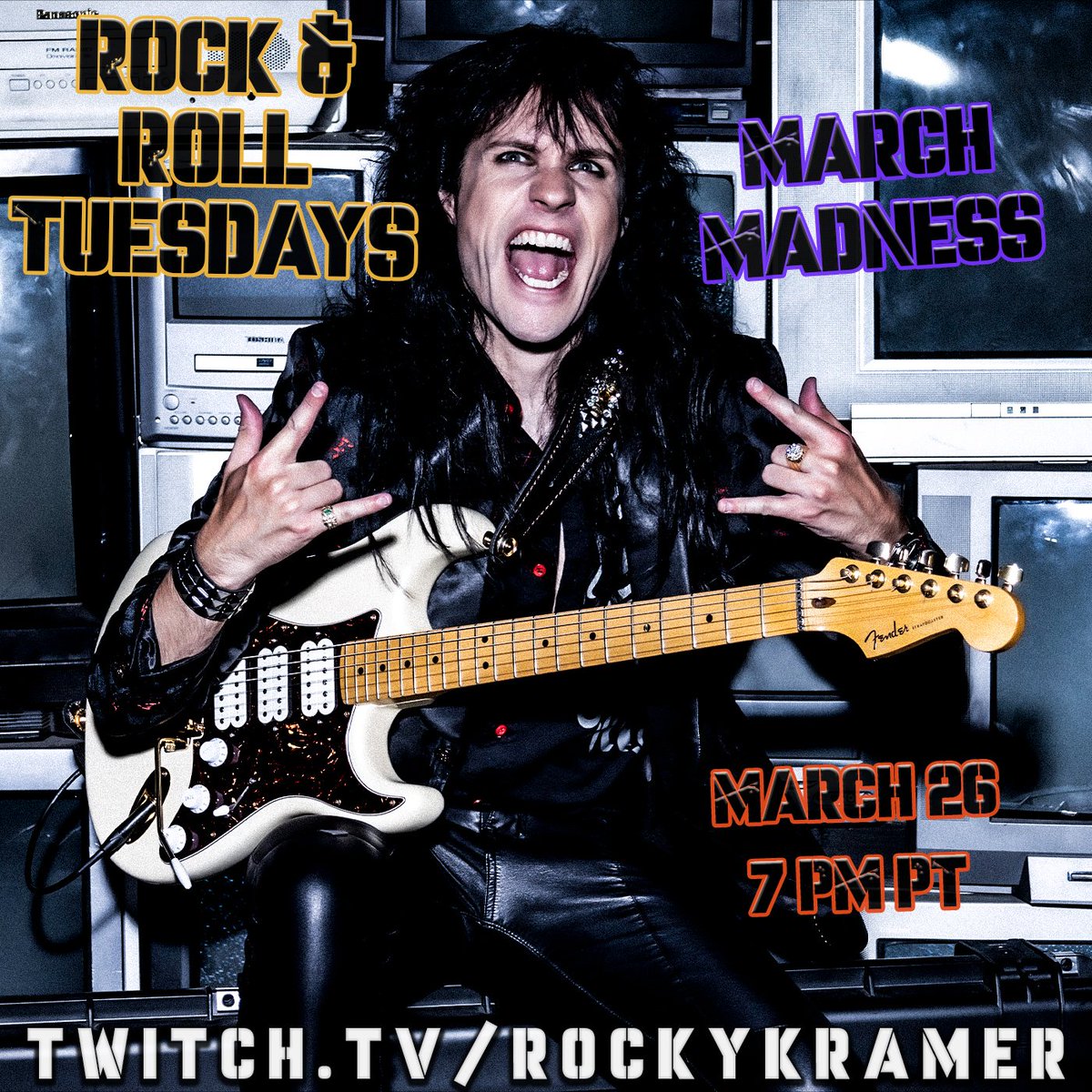 Rock & Roll Tuesdays: March Madness March 26, 7 PM PT Twitch.tv/rockykramer #Guitars #Fender