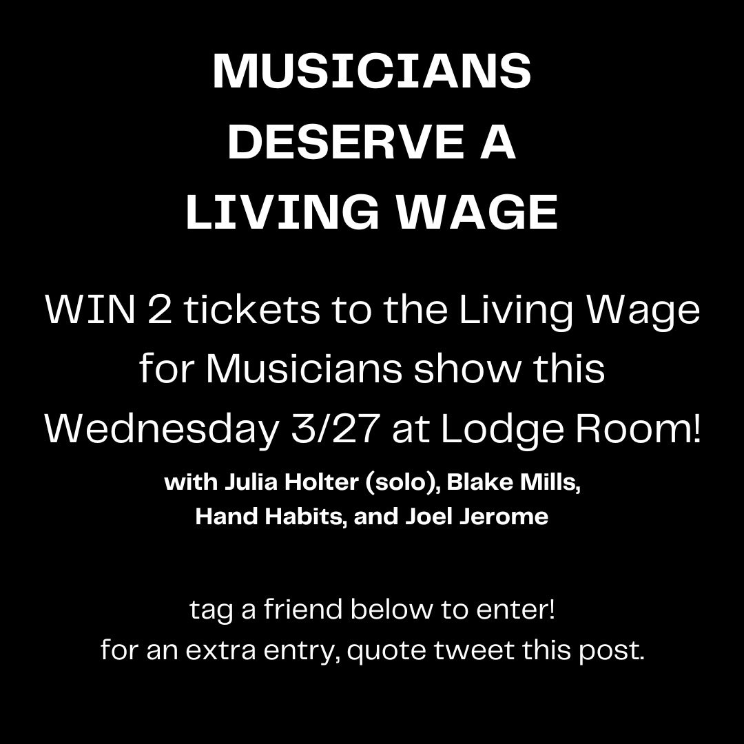 Los Angeles! Win two tickets to the Living Wage for Musicians show this Wednesday 3/27! Tag a friend below to enter and quote tweet for an extra entry. Come see @JULIA_HOLTER @_blakemills Hand Habits and @joeljeromemusic, and support the Living Wage for Musicians Act!