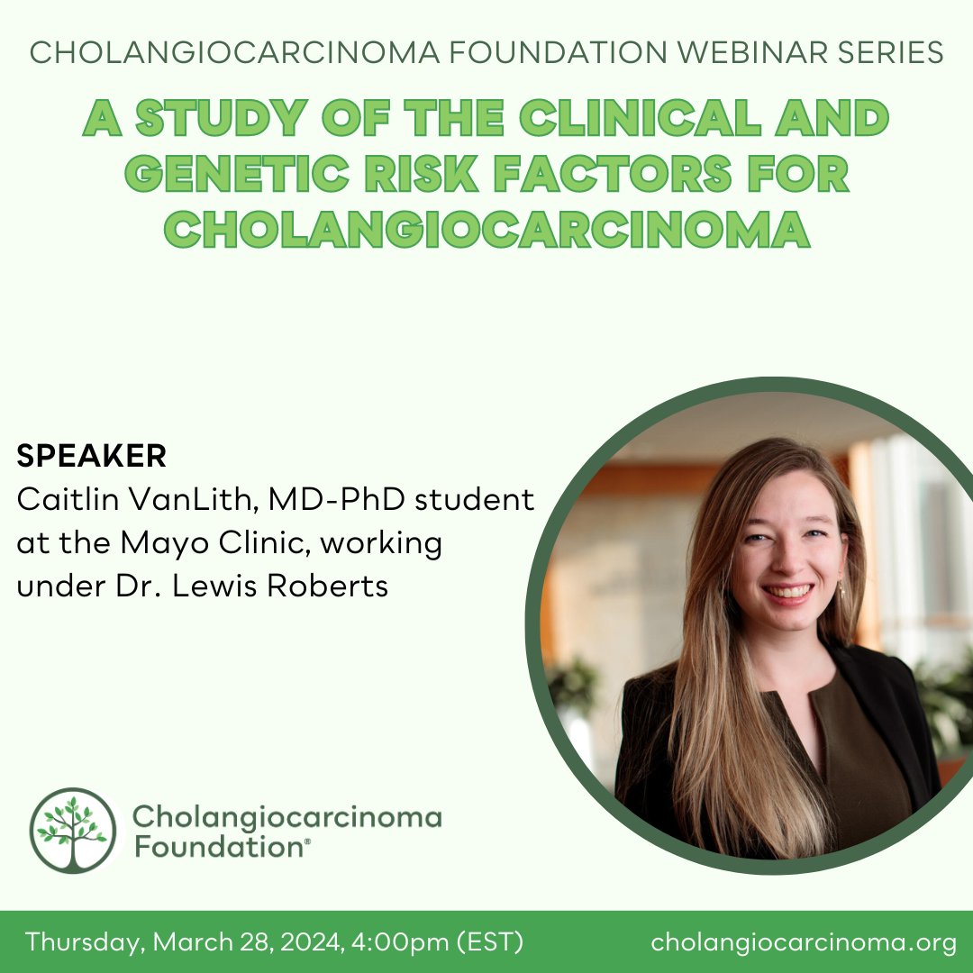 Please join this week's CCF Educational Webinar,' A study of the clinical and genetic risk factors for cholangiocarcinoma,' with Caitlin VanLith from @MayoClinic. Register today at curecca.link/march28.