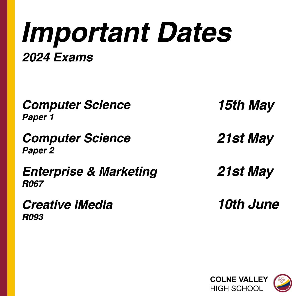 Key exam dates for Year 11’s in Computer Science, iMedia and Enterprise. @ColneValleyHigh #aspiration