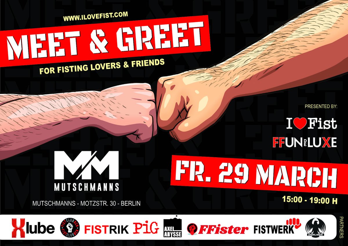 MEET &amp; GREET ❤️ Fisting lovers &amp; Friends 👊🏻💪🏻 
➡️ Fr. 29 March ➡️ 15:00 - 19.00H
➡️ Mutchmanns bar ➡️ Berlin

✅Presented by 
@i_love_fist <a href="/FFunDeLuXe/">FFunDeLuXe</a>

✅Thanks to 
<a href="/x_lube/">X Lube Powder</a> <a href="/fistclubbcn/">FISTCLUBBCN</a> @Fistrik #PigPartyBerlin <a href="/axelabyssefans/">Axel Abysse</a> <a href="/myholeismycurse/">MyHoleIsMyCurse</a> <a href="/FFisterCom/">FFister.com</a> @fistwerk @darklandsfest