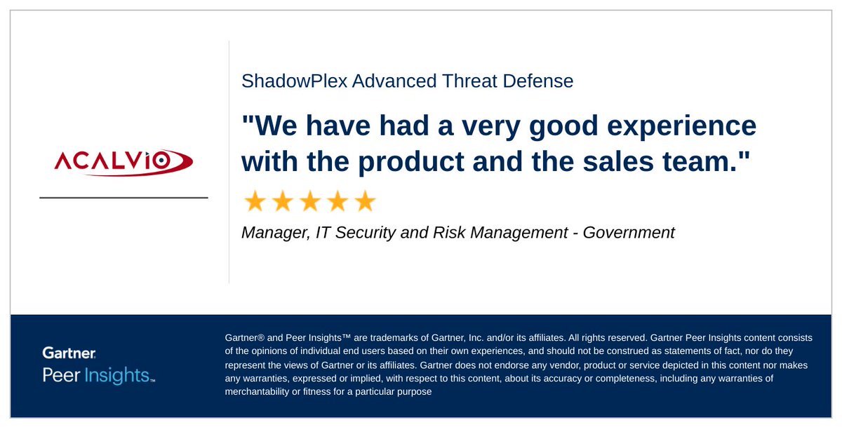 AcalvioTech's tweet image. Manager, IT Security and Risk Management in the Government Industry gives ShadowPlex Advanced Threat Defense 5/5 Rating in Gartner Peer Insights™ Security Solutions. 

Read the full review here: gtnr.io/t7fG6ptrC
#gartnerpeerinsights #CyberDeception