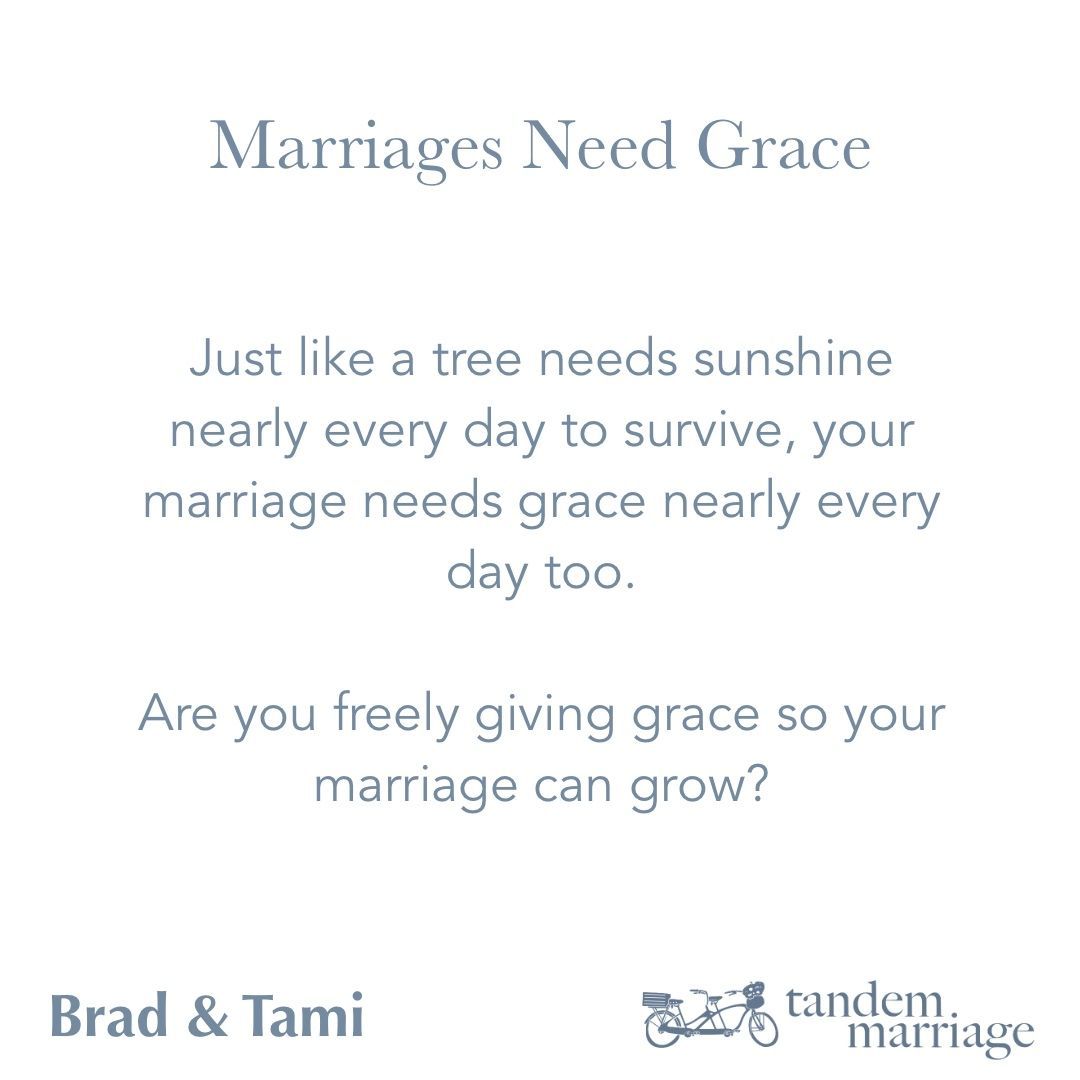 Just like a tree needs sunshine nearly every day to survive, your marriage needs grace nearly every day too.
 
Are you freely giving grace so your marriage can grow?
 
TandemMarriage.com/start
 
#MarriageEducation #TeamUs #MarriageGoals