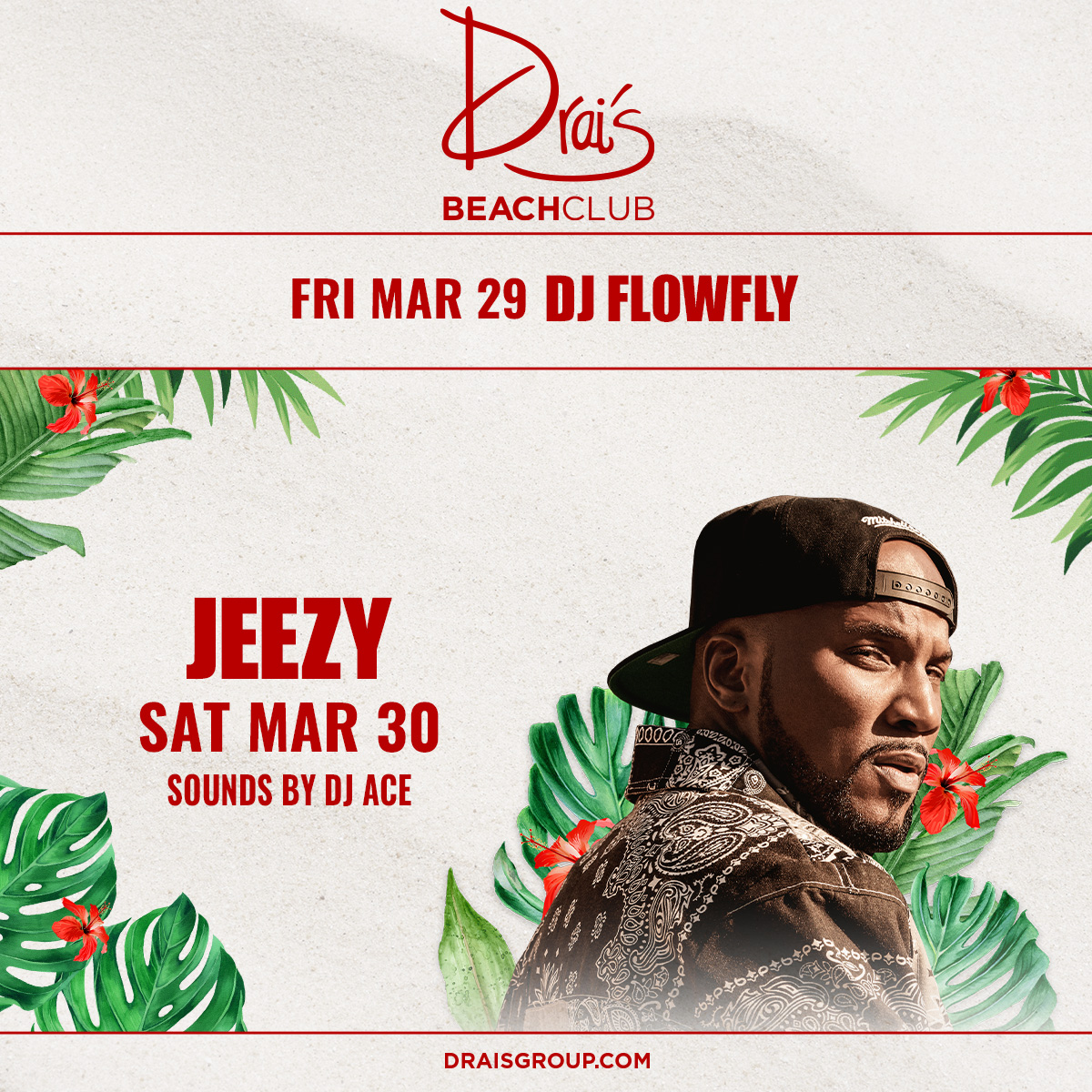 Come party with DJ FlowFly and @Jeezy this weekend #OnlyatDrais 🎟️✨ Tickets and table reservations are available now at ow.ly/6I8w50QYf4n ☀️