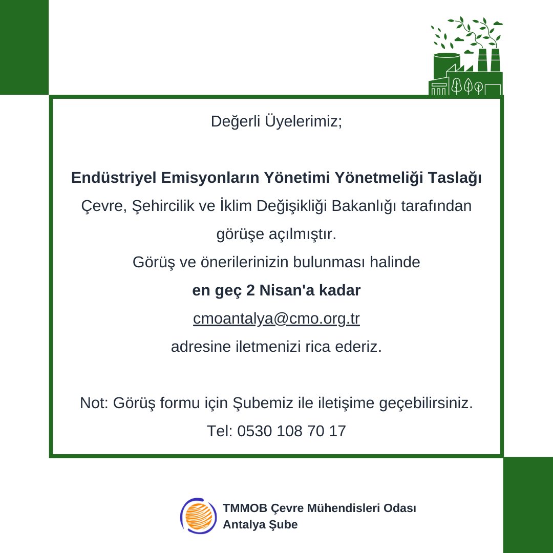 CMOAntalyaSube's tweet photo. Değerli üyelerimiz; Endüstriyel Emisyonların Yönetimi Yönetmeliği taslağı Çevre, Şehircilik ve İklim Değişikliği Bakanlığı tarafından görüşe açılmıştır. Görüş ve önerilerinizin bulunması halinde, en geç 2 Nisan'a kadar  cmoantalya@cmo.org.tr adresine iletmenizi rica ederiz. https://t.co/R5tkvTWd6q