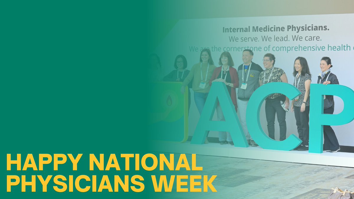Happy #NationalPhysiciansWeek to all of our ACP members around the world! We celebrate your dedication and commitment to your patients, communities, and the field of #InteralMedicine. #IMPhysician #IMProud