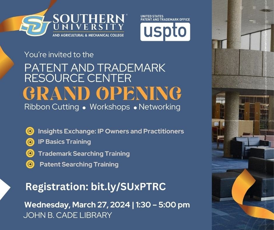 Southern University and the @uspto will hold a ribbon cutting Wednesday at 11 a.m. for the new #trademark and patent resource center in the John B. Cade Library. Join us for the opening and informational sessions. Register for free at: bit.ly/SUxPTRC. #WeAreSouthern