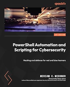 Great new book on PowerShell Automation and Scripting for Cybersecurity from my friend @MiriamXyra now available on Amazon! amazon.com/PowerShell-Aut…