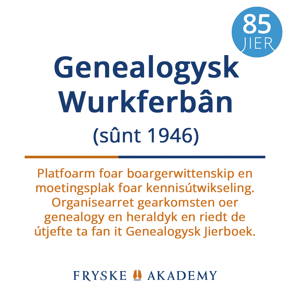 FryskeAkademy's tweet photo. It Genealogysk Wurkferbân fan de Fryske Akademy is in platfoarm foar boargerwittenskip en organisearret gearkomsten, lykas de Fryske Genealogyske Kontaktdei 2024, sneon 6 april yn #Ljouwert, mei @Tresoar, @NGV_FRL, @historischCLWD &amp; stichting FAF.
🌐 https://t.co/aS6zv3o2Dk
#FA85 https://t.co/RUtiVrUmLA