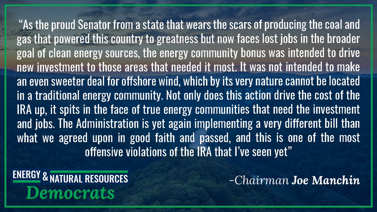 Last week, Chairman @Sen_JoeManchin released the below statement on the @USTreasury's proposed guidance for the Inflation Reduction Act’s energy community bonus, which will expand the credit to include more onshore areas and offshore wind projects.