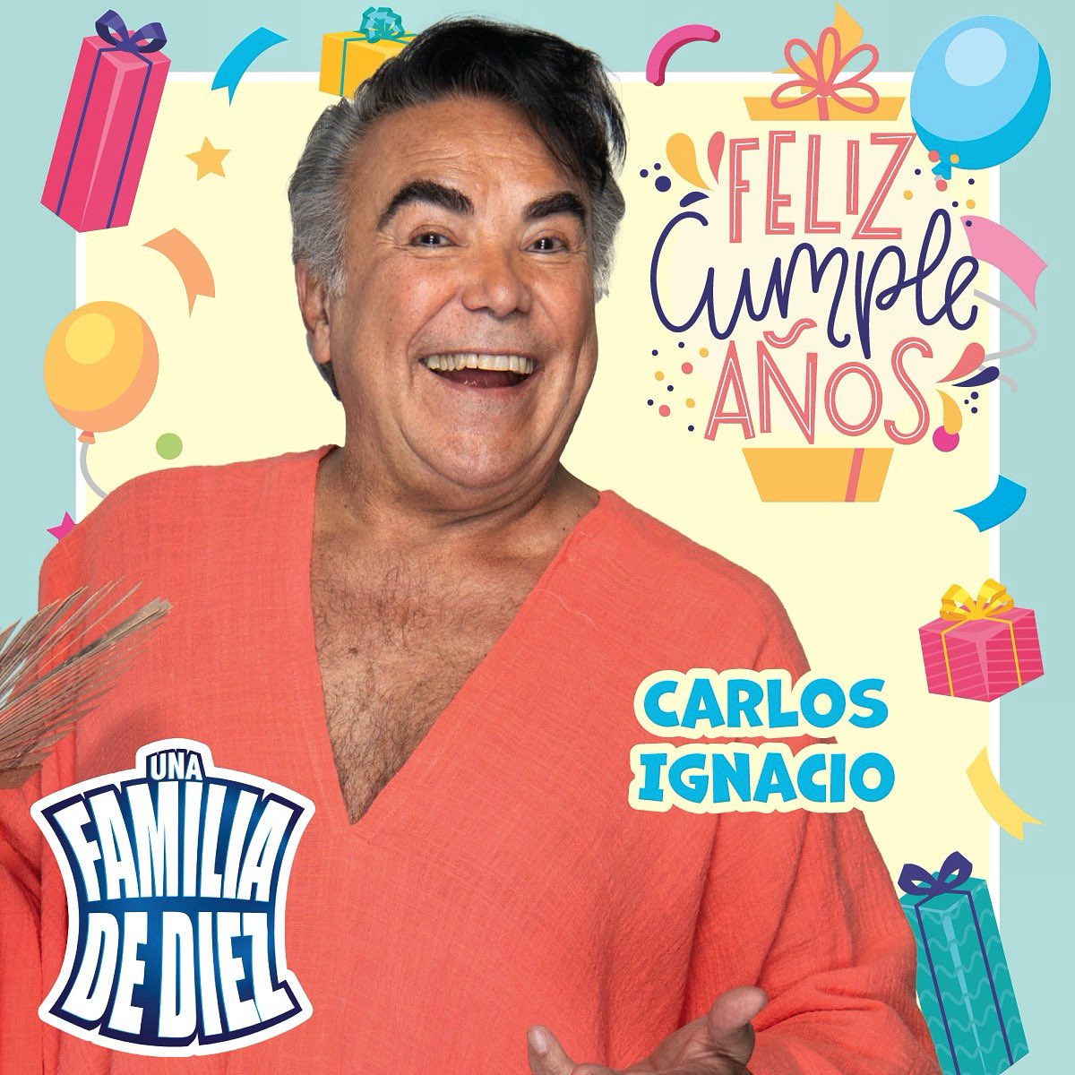 Una especial felicitación con mucho cariño por un año más de vida para este gran actor y comediante #carlosignaciozaragoza de parte de #UnaFamiliaDeDiez la familia más famosa de la televisión #LasEstrellas