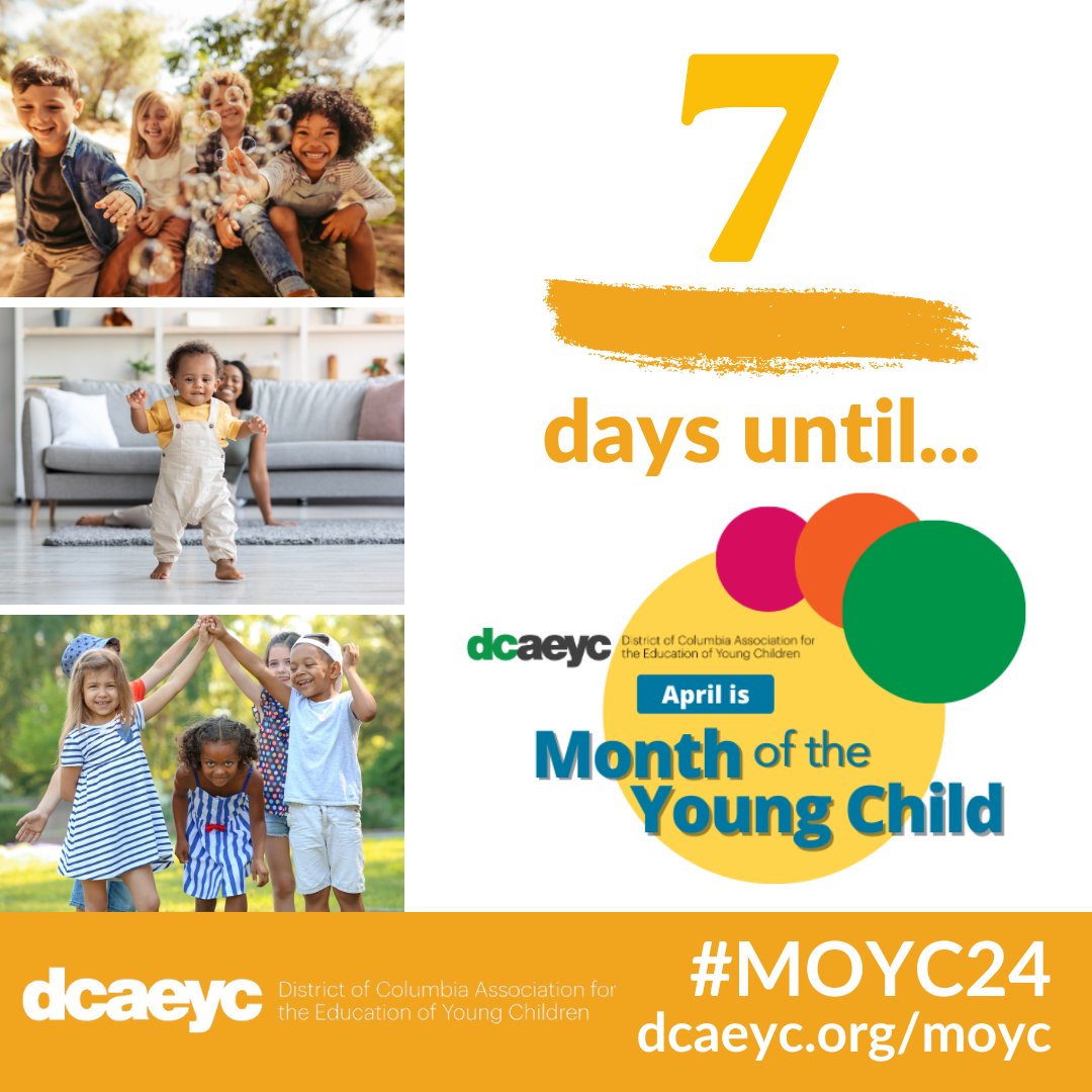 DCAEYC's tweet image. The countdown has begun: Month of the Young Child is just 7 days away!  DCAEYC has lots of great activities planned throughout the month, and we hope you'll join us. Visit dcaeyc.org/moyc for our full calendar of events and additional details. #DCAEYC #MOYC24 #ECEMatters