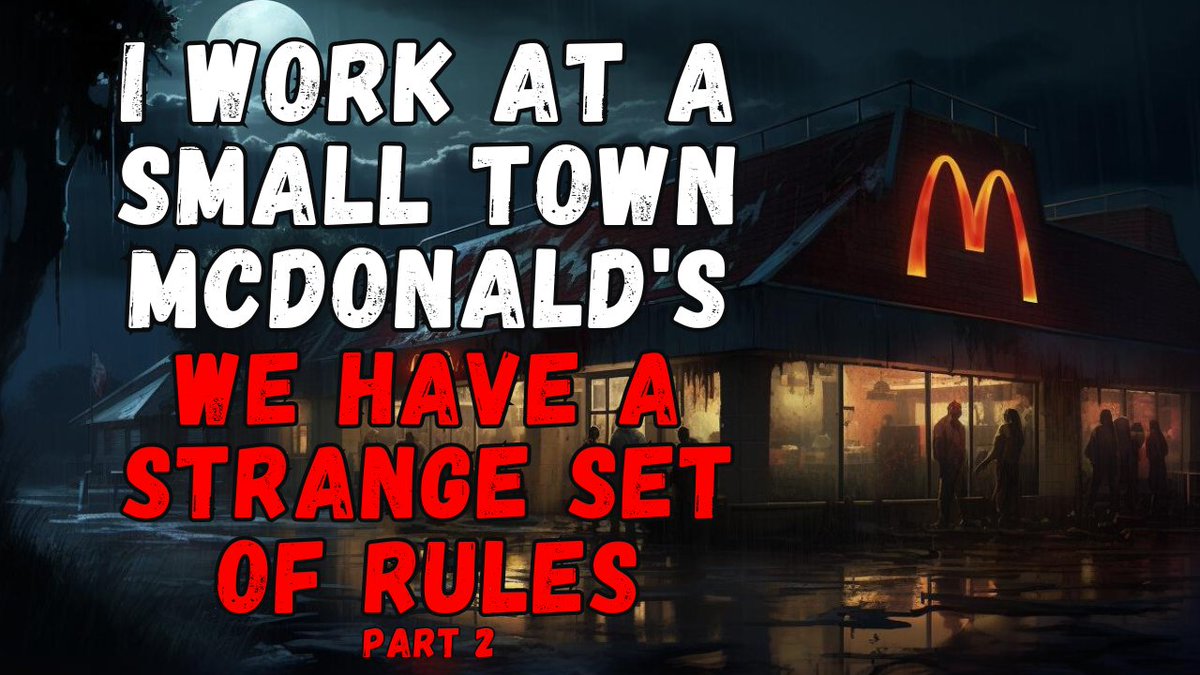 DarknessDiaires's tweet image. Employed at a quaint, small-town McDonald's with an oddly unique set of rules. Part 2 

#SpookyStorytelling

Streaming now - youtu.be/rPGTACbLIGA