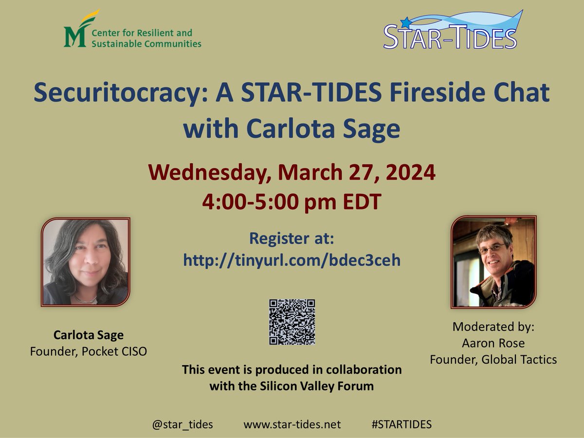 STAR_TIDES's tweet image. This Wednesday, Mar. 27, 2024, 4-5pm ET, watch "#Securitocracy: A #STARTIDES #FiresideChat with @carlotasage." @Global__Tactics' @aarondrose will moderate the conversation. Free registration at tinyurl.com/bdec3ceh @pocket_ciso #CISO #vCISO @GMU_CRASC #SiliconValleyForum
