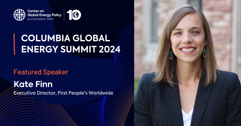 🗣️ Confirmed: Kate Finn, Executive Director at @FirstPeoplesWW, will be a speaker at the @Columbia #GlobalEnergySummit on April 16. Learn more about the event and register for the livestream ➡️ bit.ly/GlobalEnergySu…