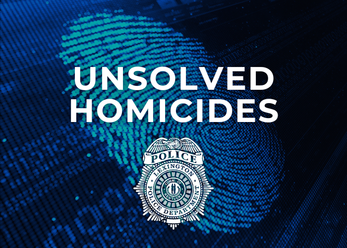 Last week, we launched our new Unsolved Homicide Website. The website aims to bring awareness to cases and assist detectives in soliciting tips and information that could help solve them. To take a look at the Unsolved Homicide Website, visit lexingtonky.gov/lexunsolvedhom…
