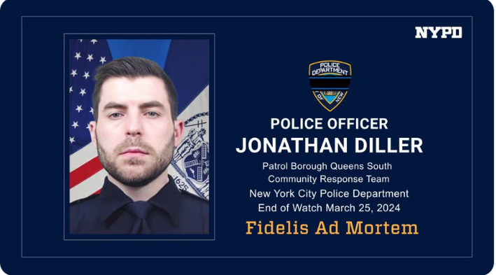 Our thoughts and prayers are Officer Diller's family, friends and colleagues. R.I.P Sir !!