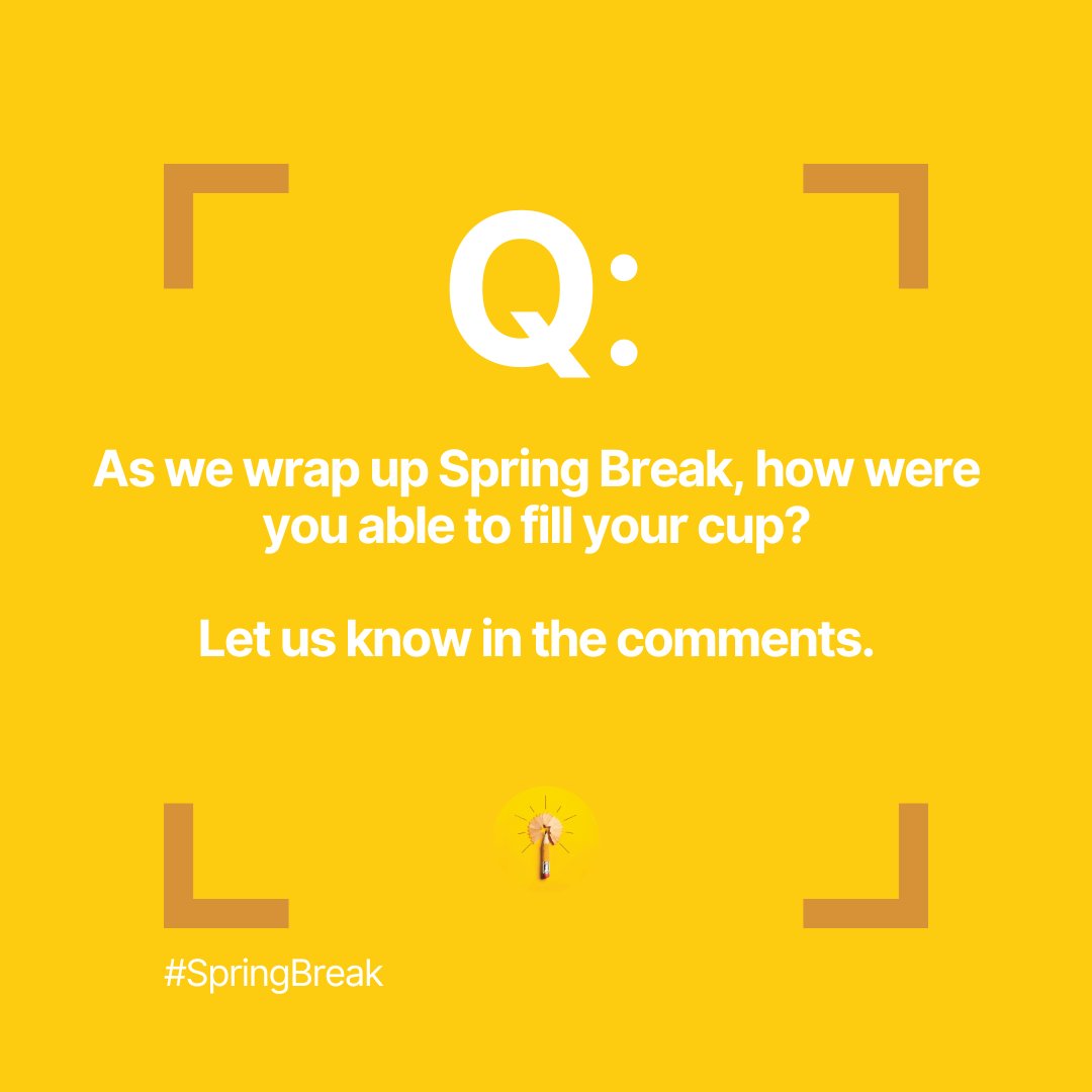 As we wrap up Spring Break, how were you able to fill your cup? 🌷🌸 Who's excited for the warm weather? Let us know in the comments! #springbreak #education #mentalhealth #students