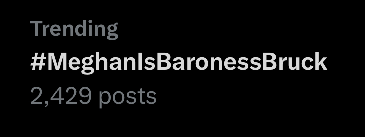 It’s trending..😂 

#MeghanIsBaronessBruck