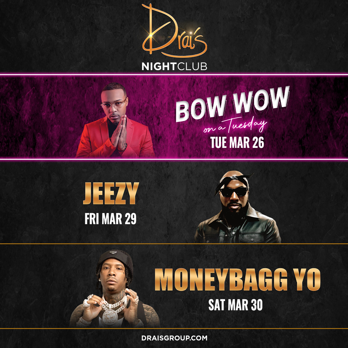 This week it's going down! Catch some of your favorites LIVE #OnlyatDrais 🎤🔥 Tue - Bow Wow Fri - Jeezy Sat - Moneybagg Yo Get your tickets now at ow.ly/BOis50QYf13 ✨