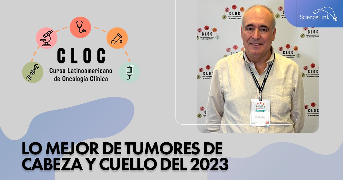 #Cobertura #CLOC #ScienceLink Dr. Ricard Mesía Organizado por el Curso Latinoamericano de Oncología Clínica (CLOC) 2024 (@cloc_oncologia) shorturl.at/qrY18