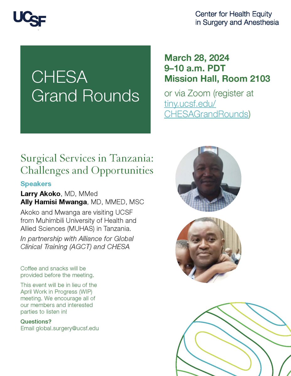 Join the CHESA Grand Rounds on Thursday, March 28, 2024 at 9am PDT! Dr. Larry Akoko and Dr. Ally Hamisi Mwanga will share a presentation describing the surgical service landscape in Tanzania. Register for the Zoom: tiny.ucsf.edu/CHESAGrandRoun…