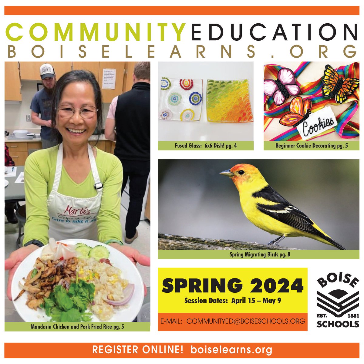 Register now! boiselearns.org 
or call us at 208-854-4047. Spring is here!